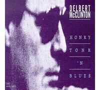 Honky Tonk 'n Blues by Mcclinton Delbert (1994-01-18)
