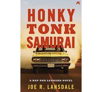 Honky Tonk Samurai: Hap and Leonard Book 9 (Hap and Leonard Thrillers)
