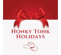 Honky Tonk Xmas / Various - Honky-Tonk Holidays: Christmas Hits from Your Favorite Stars