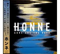 HONNE - Gone Are the Days (Shimokita Import)