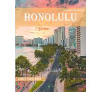 Honolulu: 40 Cool Pictures That Create An Idea For You About Honolulu - Perfect Gift for tourism & travel lovers.....Relaxing & Meditation.