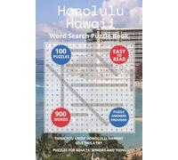 Honolulu Hawaii Word Search Puzzle Book: Think you know Honolulu, Hawaii? Give this a try. Puzzles for Adults, Seniors and Teens.