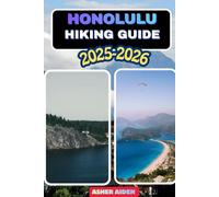 Honolulu Hiking Guide 2025-2026 (Trailwise: The 2025 Hiking Series)