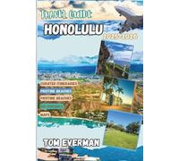 Honolulu Travel Guide 2025-2026 (Full Colour): Discover Beaches, Food, Culture, Hikes, History, and Hidden Gems on Oʻahu’s South Shore