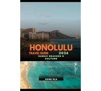 HONOLULU TRAVEL GUIDE 2026: Hawaii Beaches & Culture