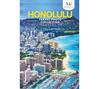 Honolulu Travel Photo Collection: A Coffee Table Photo Book of the Most Beautiful Attractions and Places to Explore (Full-Color)