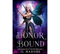 Honor Bound: 11 (Guardians of the Fae Realms)