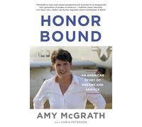 Honor Bound: An American Story of Dreams and Service