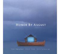 Honor By August - Drowning Out the Television