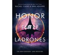 Honor entre ladrones | Rachel Caine, Ann Aguirre