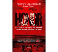 Honor: Las otras víctimas del crimen de los marqueses de Urquijo (Novela)
