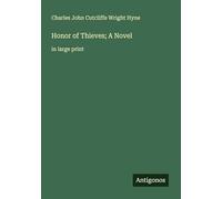 Honor of Thieves; A Novel: in large print