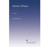 Honor O'Hara: A novel: Volume 1