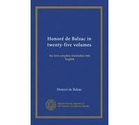 Honoré de Balzac in twenty-five volumes (v.15): the first complete translation into English