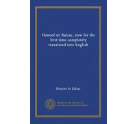Honoré de Balzac, now for the first time completely translated into English (v.05)