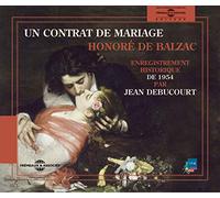 Honore De Balzac - Un Contrat de Mariage (3CD)