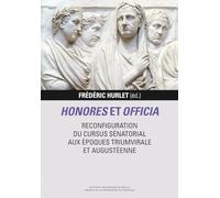 Honores et officia. Reconfiguration du cursus sénatorial aux époques triumvirale et augustéenne: 11 (Libera Res Publica)
