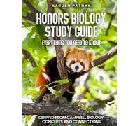 HONORS BIOLOGY STUDY GUIDE: EVERYTHING YOU NEED TO KNOW