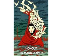 Honour: A Play By Mark Penney