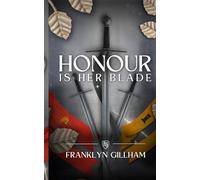 Honour is her Blade: 1 (The Lords of Aeland)