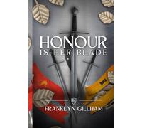 Honour is her Blade: 1 (The Lords of Aeland)