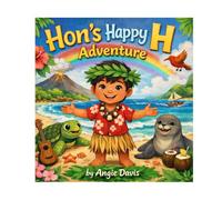 Hon's Happy H Adventure (The Alphabet Adventure Series)