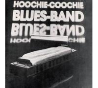 Hoochie-Coochie Blues Band - Hoochie-Coochie Blues Band