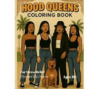 Hood Queens Coloring Book: Volume 2: Empowerment, Style & Street Royalty in Every Page (Hood coloring book Series)