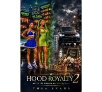 Hood Royalty 2: Where The Kingdom May Rise Or Fall