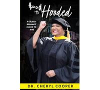 Hood to Hooded: A Black Woman’s Choice to Rise