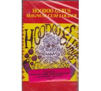 Hoodoo Gurus - Magna Cum Louder [CASSETTE]