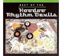 Hoodoo Rhythm Devils - Best of the Hoodoo Rhythm Devils (US Import)
