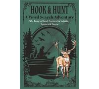 Hook & Hunt 50+ Easy to Read Puzzles for Adults, Seniors & Teens: Seek the Outdoors | A Calming and Clever Activity for All Ages