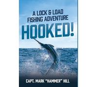 Hooked!: A Lock and Load Fishing Adventure