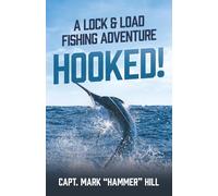 Hooked!: A Lock and Load Fishing Adventure