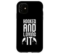 Hooked and Loving IT Carcasa para iPhone 11