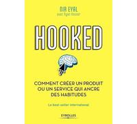 Hooked: Comment créer un produit ou un service qui ancre des habitudes