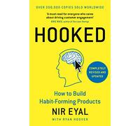 Hooked: How to Build Habit-Forming Products