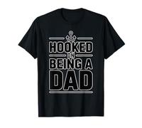 Hooked On Being A Dad Camiseta