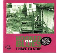 Hooked On Blues I Have To Stop (CD)