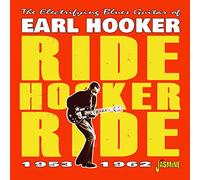 Earl Hooker – The Electrifying Blues Guitar: Ride Hooker Ride 1953–1962 – Jasmine Guitars