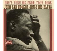 Hooker, John Lee - Don't Turn Me From Your Door