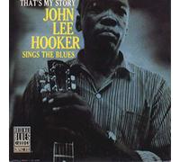 Hooker, John Lee - That's My Story