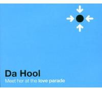 Hool Da - Meet Her at the Love Parade
