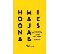 Hoonamajabies - A Collection of Adult Short Stories: How to Stay Sane in a Lockdown