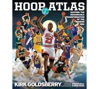 Hoop Atlas: Mapping the Remarkable Transformation of the Modern NBA – Mariner