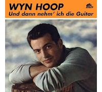 Hoop,Wyn - Und Dann Nehm Ich die Guitar