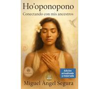 Ho'oponopono: Conectando con mis ancestros (Crecimiento espiritual)