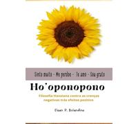 Ho'oponopono: Filosofia Havaiana contra as crenças negativas traz efeito positivo