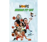 Hoops! Here It Is - The Top Basketball Stars Brought to Life Through Cartoons and Poems: A WNBA Book for Kids & Adults